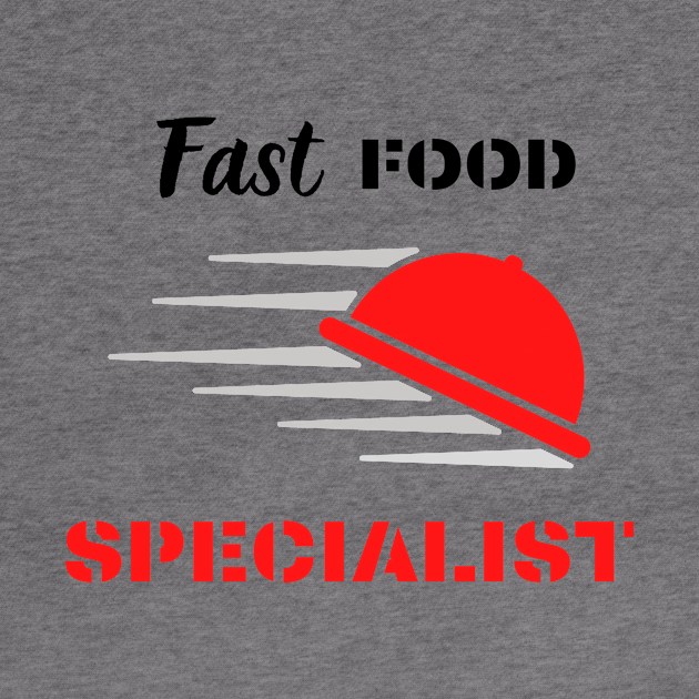 Fast food specialist funny design by Digital Mag Store